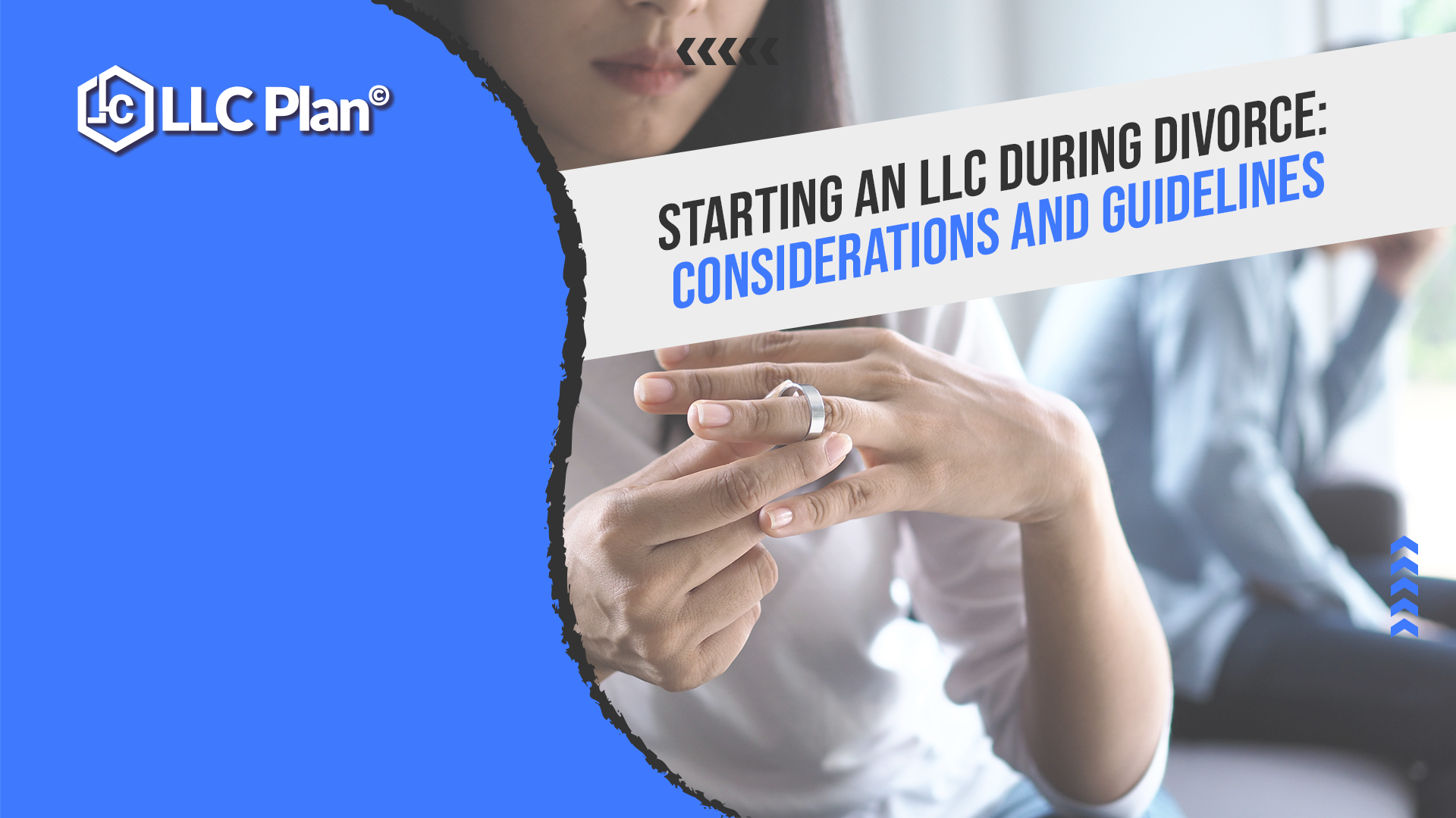Starting an LLC During Divorce: Considerations and Guidelines